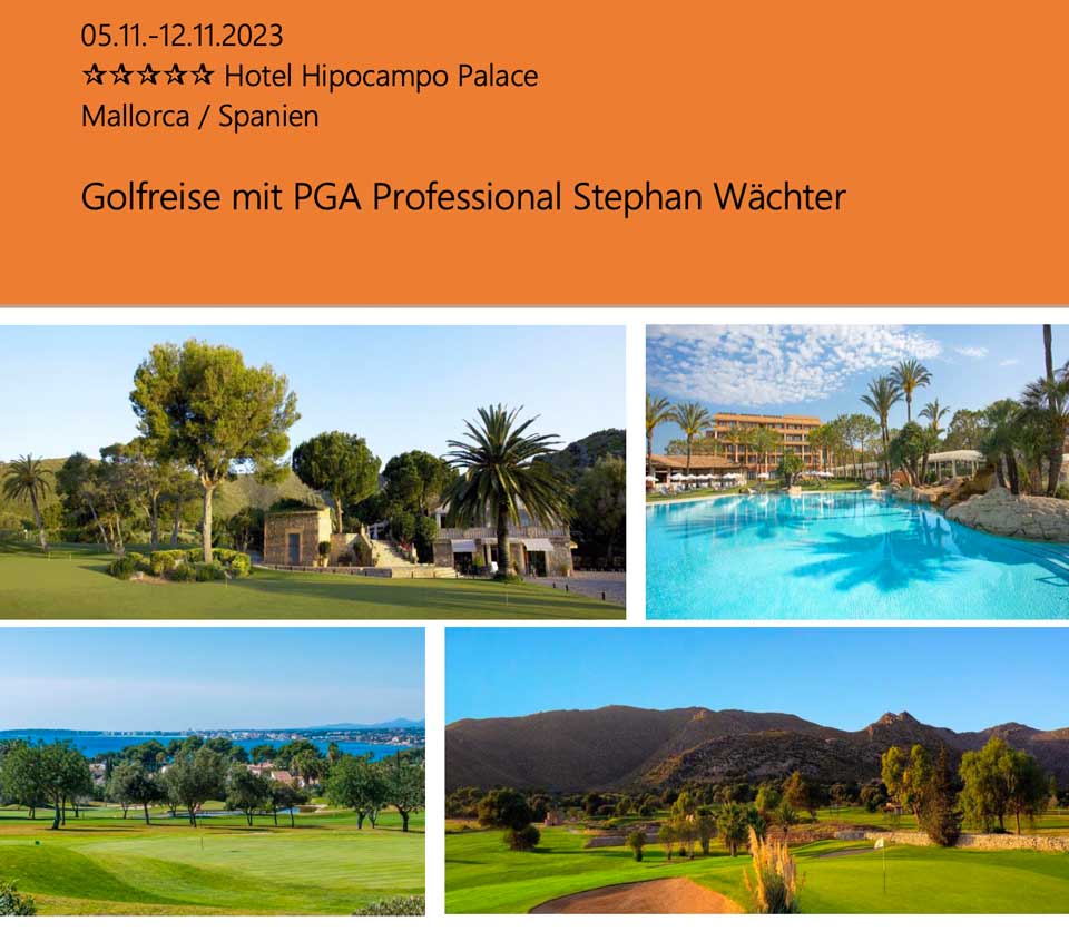 Golfreise Mallorca 05. bis 12.11.23, Golfschule Wächter, Bad Zwischenahn, Ammerland Golf-Resort